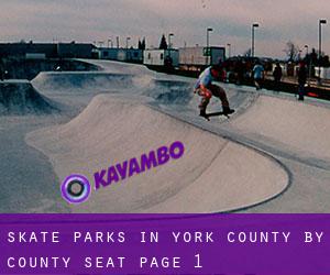Skate Parks in York County by county seat - page 1