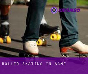 Roller Skating in Acme