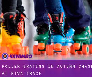 Roller Skating in Autumn Chase at Riva Trace