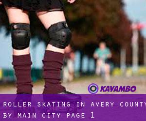 Roller Skating in Avery County by main city - page 1