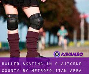 Roller Skating in Claiborne County by metropolitan area - page 1