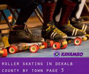 Roller Skating in DeKalb County by town - page 3