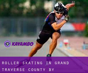 Roller Skating in Grand Traverse County by municipality - page 1