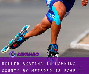 Roller Skating in Hawkins County by metropolis - page 1