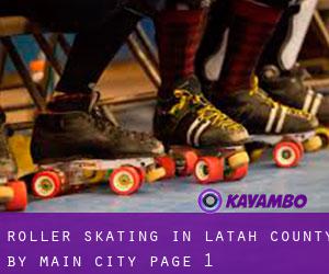 Roller Skating in Latah County by main city - page 1