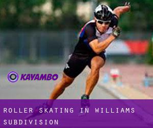 Roller Skating in Williams Subdivision