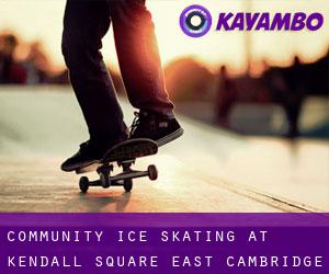Community Ice Skating at Kendall Square (East Cambridge)