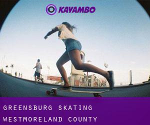 Greensburg skating (Westmoreland County, Pennsylvania)
