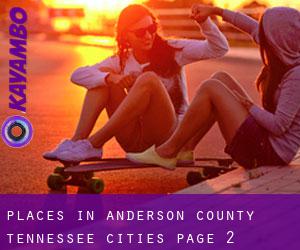places in Anderson County Tennessee (Cities) - page 2