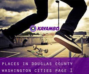 places in Douglas County Washington (Cities) - page 1