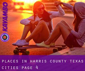 places in Harris County Texas (Cities) - page 4