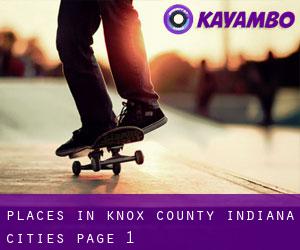 places in Knox County Indiana (Cities) - page 1