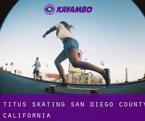 Titus skating (San Diego County, California)