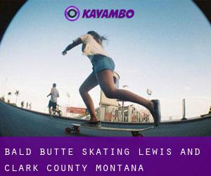 Bald Butte skating (Lewis and Clark County, Montana)