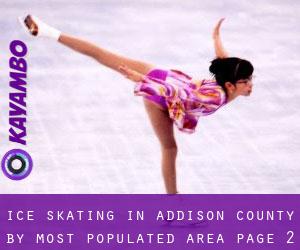 Ice Skating in Addison County by most populated area - page 2