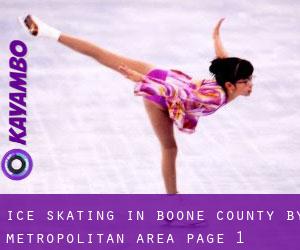 Ice Skating in Boone County by metropolitan area - page 1