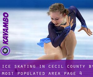Ice Skating in Cecil County by most populated area - page 4