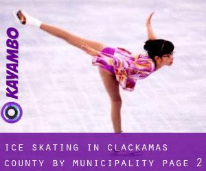 Ice Skating in Clackamas County by municipality - page 2