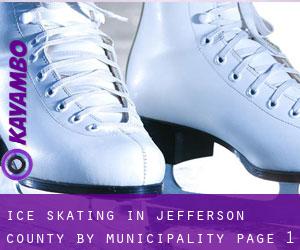 Ice Skating in Jefferson County by municipality - page 1