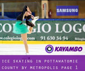 Ice Skating in Pottawatomie County by metropolis - page 1