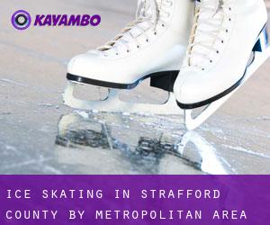 Ice Skating in Strafford County by metropolitan area - page 1