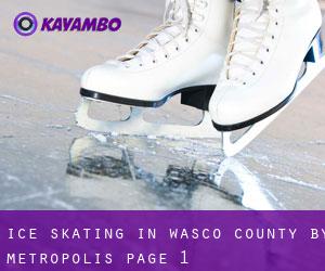 Ice Skating in Wasco County by metropolis - page 1
