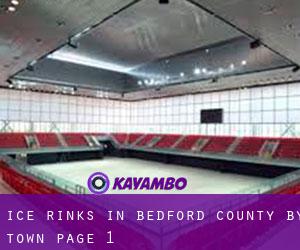 Ice Rinks in Bedford County by town - page 1