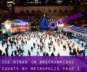 Ice Rinks in Breckinridge County by metropolis - page 1