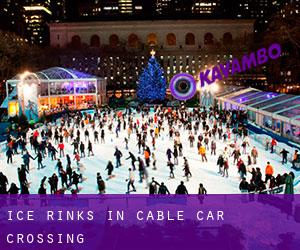 Ice Rinks in Cable Car Crossing