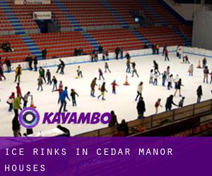 Ice Rinks in Cedar Manor Houses