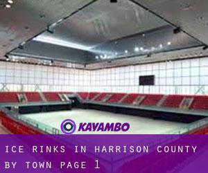 Ice Rinks in Harrison County by town - page 1