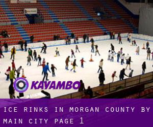 Ice Rinks in Morgan County by main city - page 1