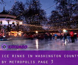 Ice Rinks in Washington County by metropolis - page 3