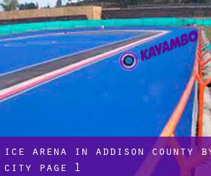 Ice Arena in Addison County by city - page 1
