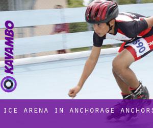 Ice Arena in Anchorage Anchors
