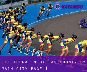 Ice Arena in Dallas County by main city - page 1