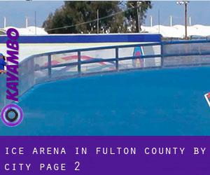 Ice Arena in Fulton County by city - page 2