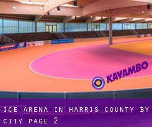 Ice Arena in Harris County by city - page 2