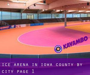 Ice Arena in Iowa County by city - page 1