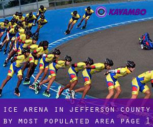 Ice Arena in Jefferson County by most populated area - page 1