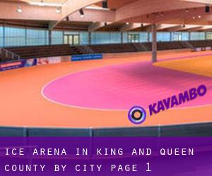 Ice Arena in King and Queen County by city - page 1