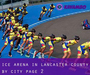 Ice Arena in Lancaster County by city - page 2