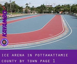 Ice Arena in Pottawattamie County by town - page 1