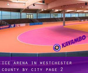 Ice Arena in Westchester County by city - page 2