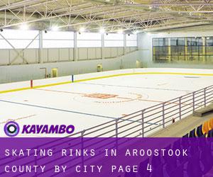 Skating Rinks in Aroostook County by city - page 4