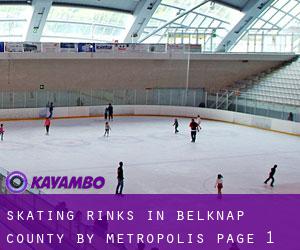 Skating Rinks in Belknap County by metropolis - page 1