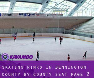 Skating Rinks in Bennington County by county seat - page 2