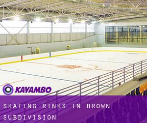 Skating Rinks in Brown Subdivision