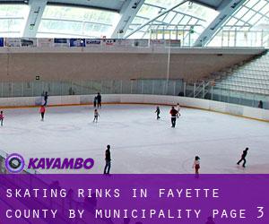Skating Rinks in Fayette County by municipality - page 3