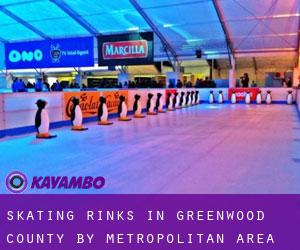 Skating Rinks in Greenwood County by metropolitan area - page 1